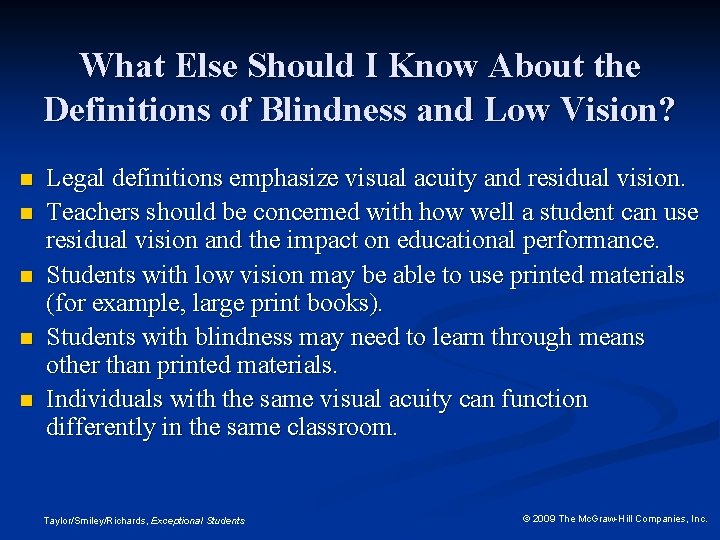 What Else Should I Know About the Definitions of Blindness and Low Vision? n