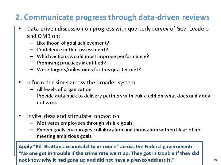 2. Communicate progress through data-driven reviews • Data-driven discussion on progress with quarterly survey