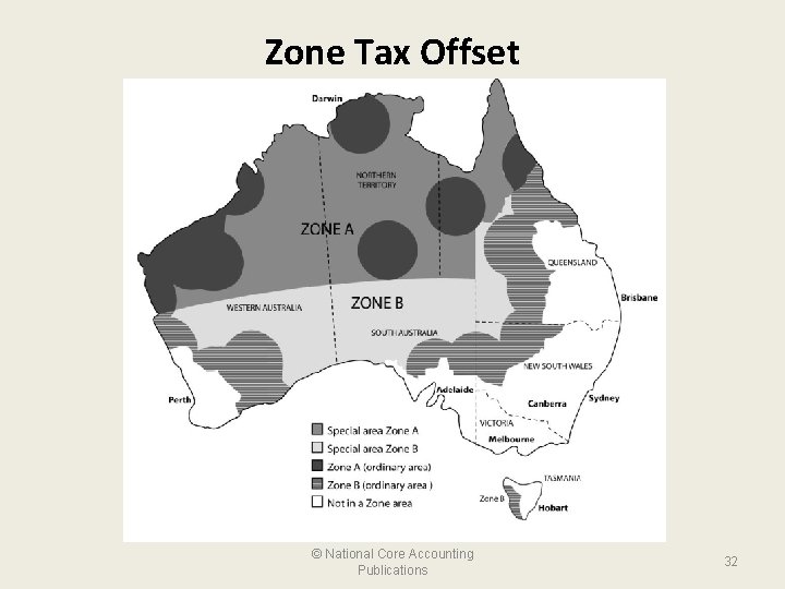 Zone Tax Offset © National Core Accounting Publications 32 