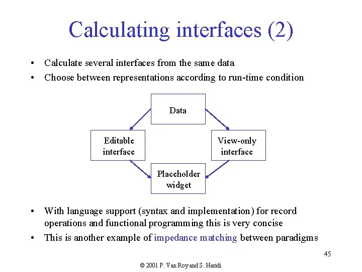 Calculating interfaces (2) • Calculate several interfaces from the same data • Choose between