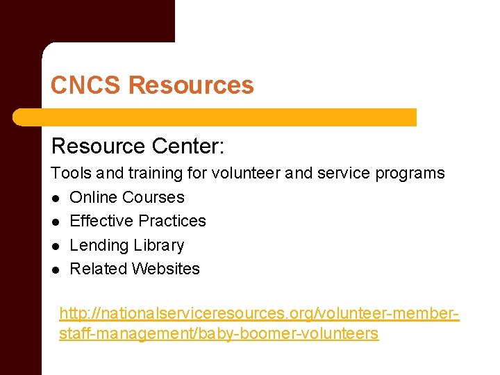 CNCS Resources Resource Center: Tools and training for volunteer and service programs l Online