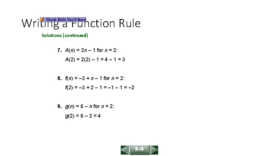 ALGEBRA 1 LESSON 5 -4 Writing a Function Rule Solutions (continued) 7. A(n) =