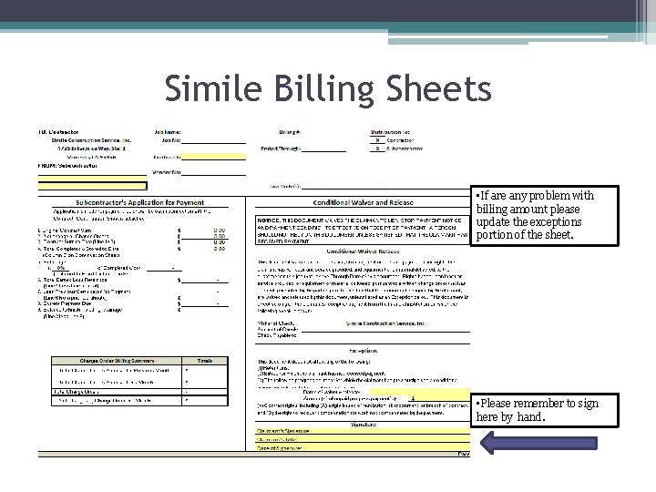 Simile Billing Sheets • If are any problem with billing amount please update the