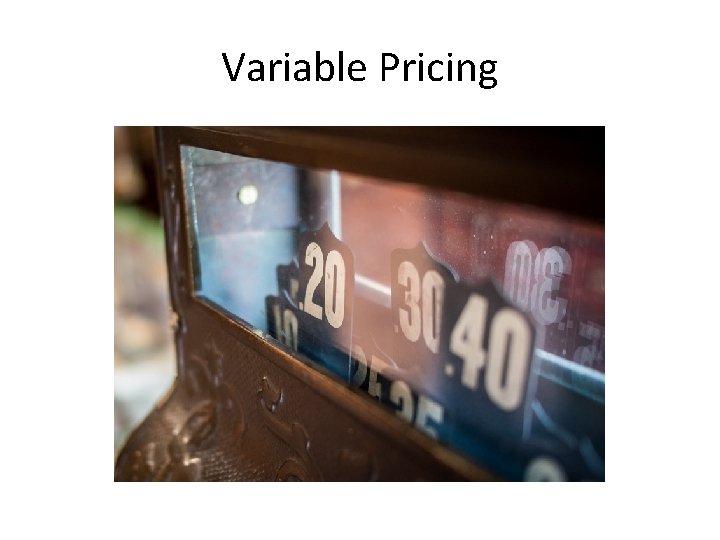 Variable Pricing 