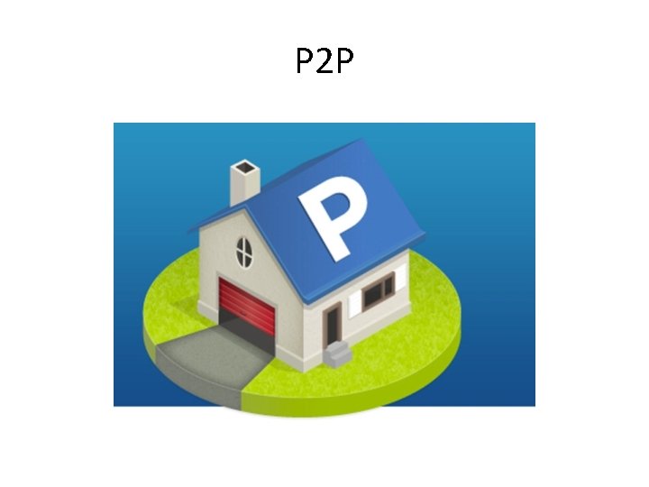 P 2 P 