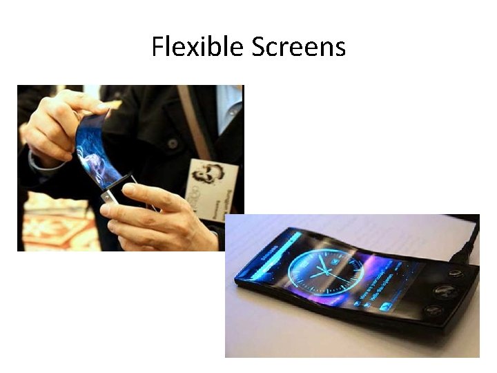 Flexible Screens 