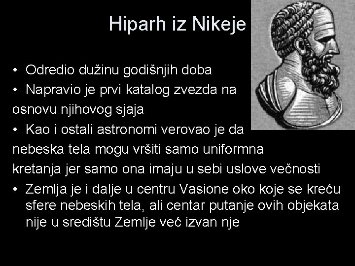 Hiparh iz Nikeje • Odredio dužinu godišnjih doba • Napravio je prvi katalog zvezda