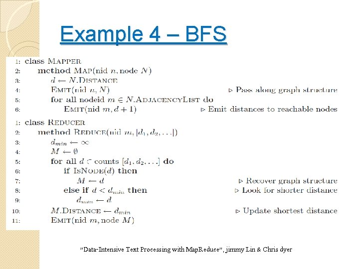 Example 4 – BFS "Data-Intensive Text Processing with Map. Reduce", jimmy Lin & Chris