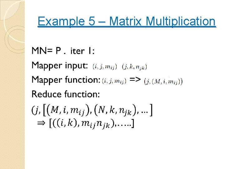 Example 5 – Matrix Multiplication 