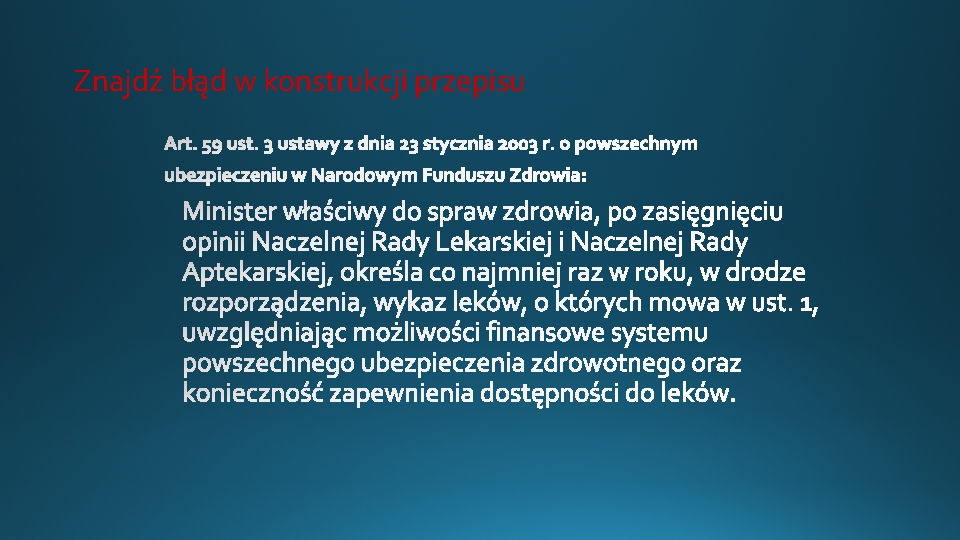 Znajdź błąd w konstrukcji przepisu 