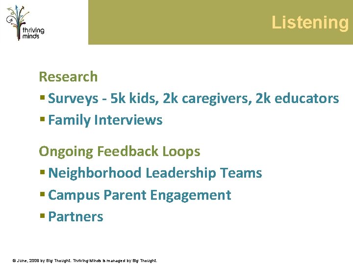 Listening Research § Surveys - 5 k kids, 2 k caregivers, 2 k educators