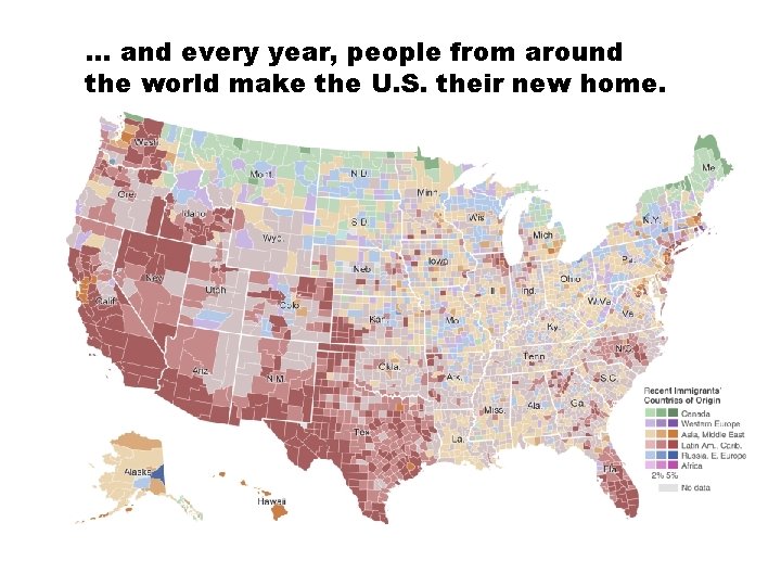 … and every year, people from around the world make the U. S. their