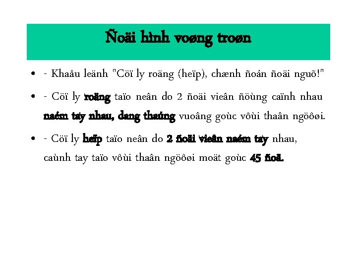 Ñoäi hình voøng troøn • - Khaåu leänh "Cöï ly roäng (heïp), chænh ñoán