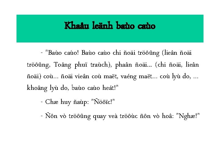 Khaåu leänh baùo caùo - "Baùo caùo! Baùo chi ñoäi tröôûng (lieân ñoäi tröôûng,