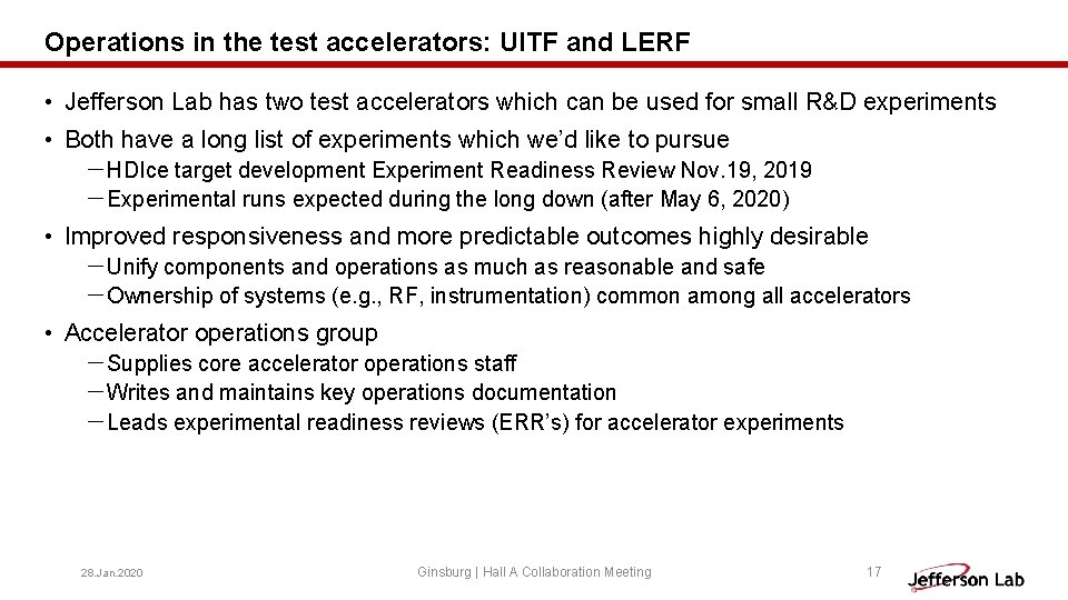 Operations in the test accelerators: UITF and LERF • Jefferson Lab has two test