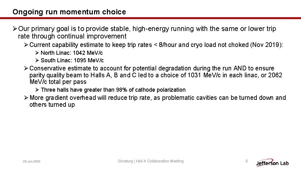 Ongoing run momentum choice ØOur primary goal is to provide stable, high-energy running with