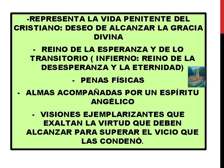 -REPRESENTA LA VIDA PENITENTE DEL CRISTIANO: DESEO DE ALCANZAR LA GRACIA DIVINA - REINO