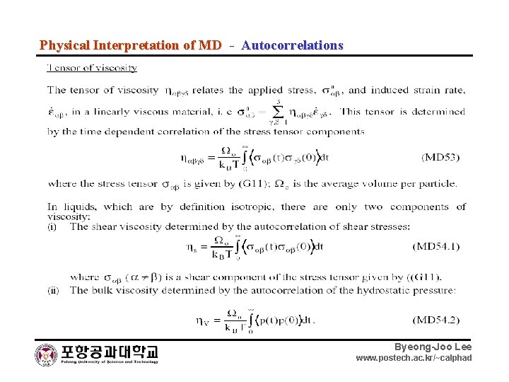 Physical Interpretation of MD - Autocorrelations Byeong-Joo Lee www. postech. ac. kr/~calphad 