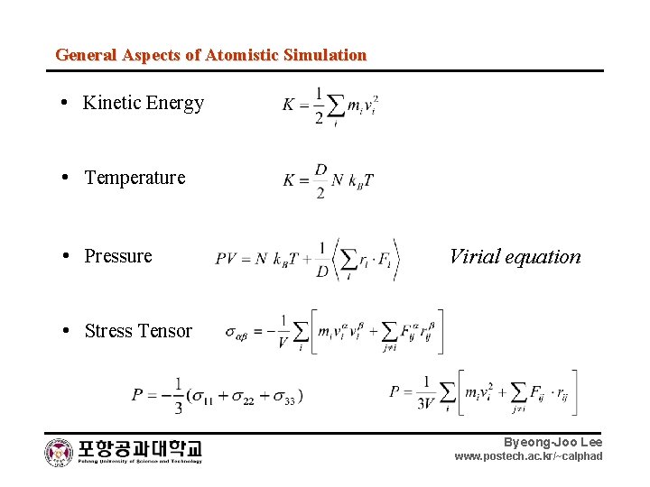 General Aspects of Atomistic Simulation • Kinetic Energy • Temperature • Pressure Virial equation
