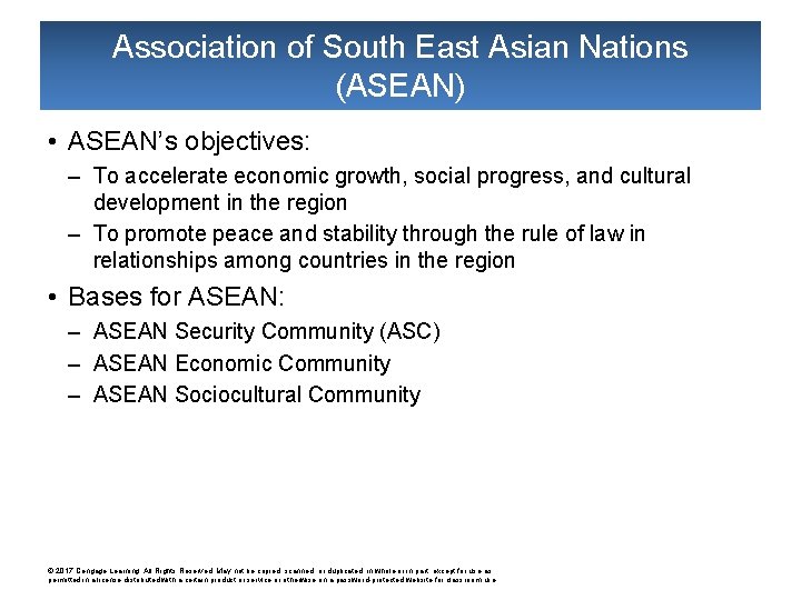 Association of South East Asian Nations (ASEAN) • ASEAN’s objectives: – To accelerate economic