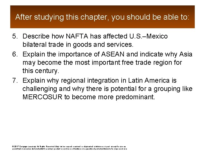 After studying this chapter, you should be able to: 5. Describe how NAFTA has