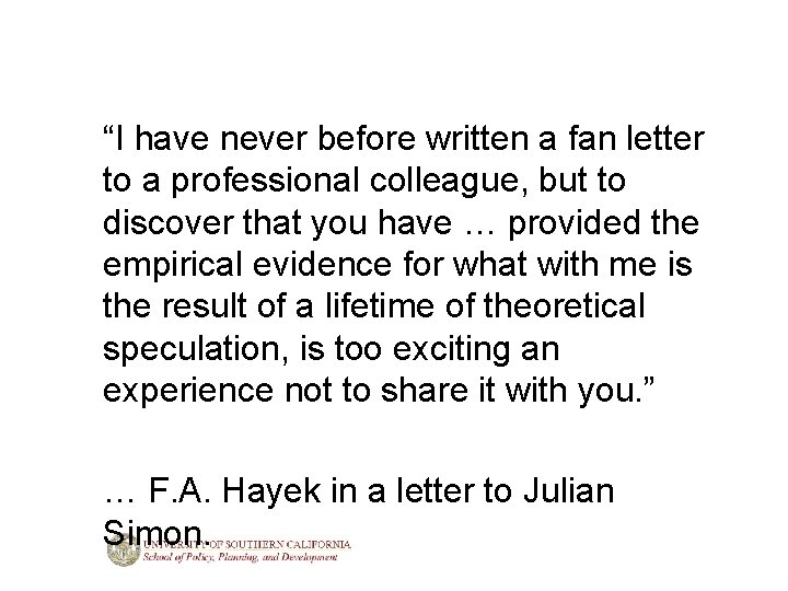 “I have never before written a fan letter to a professional colleague, but to