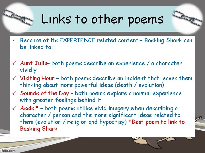 Links to other poems • Because of its EXPERIENCE related content – Basking Shark