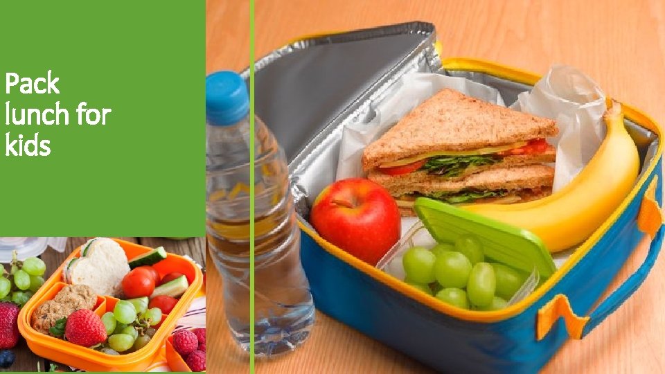 Pack lunch for kids 