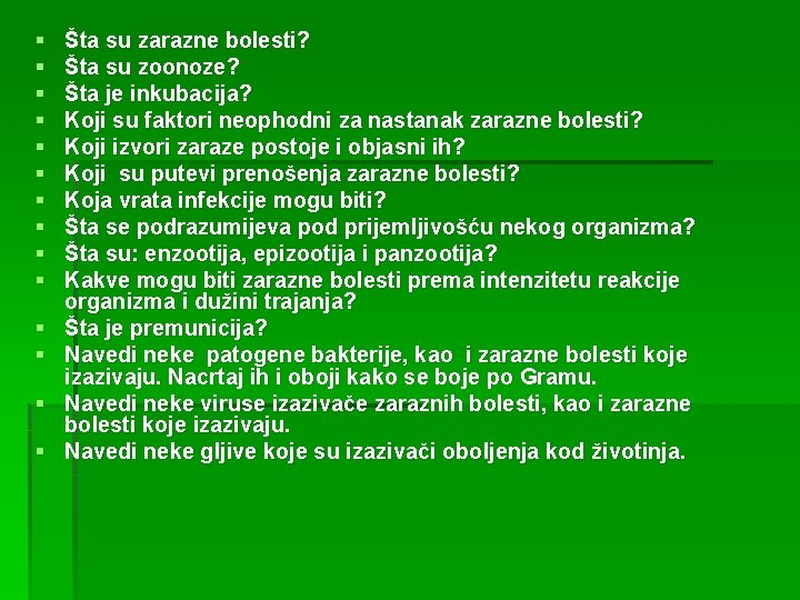 § § § § Šta su zarazne bolesti? Šta su zoonoze? Šta je inkubacija?