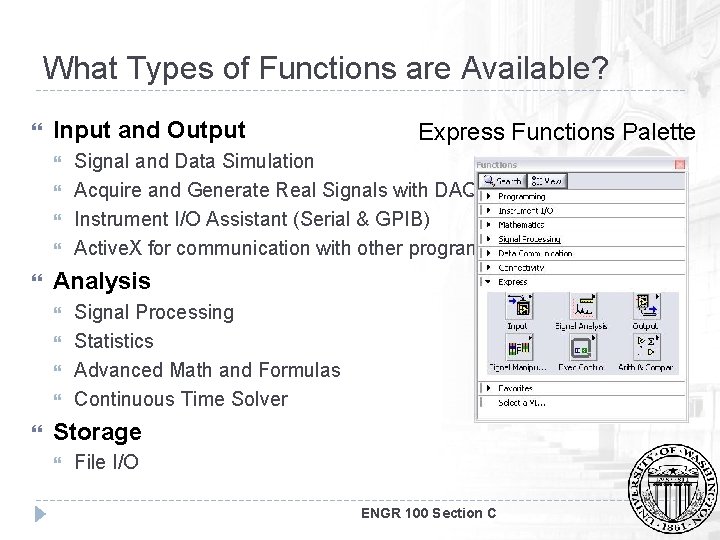 What Types of Functions are Available? Input and Output Signal and Data Simulation Acquire