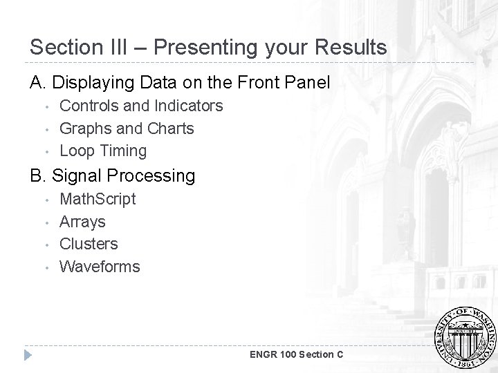 Section III – Presenting your Results A. Displaying Data on the Front Panel •