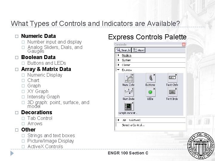 What Types of Controls and Indicators are Available? � Numeric Data � � �