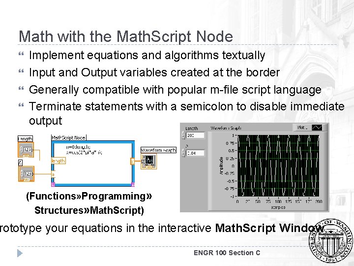 Math with the Math. Script Node Implement equations and algorithms textually Input and Output
