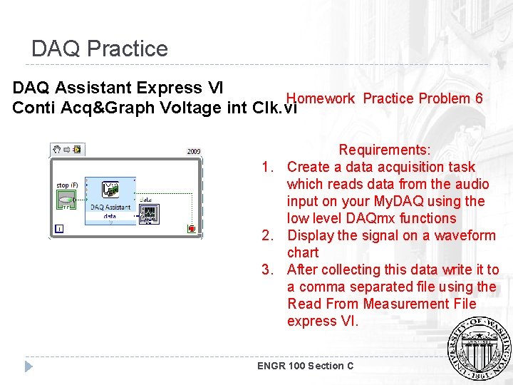 DAQ Practice DAQ Assistant Express VI Homework Practice Problem 6 Conti Acq&Graph Voltage int
