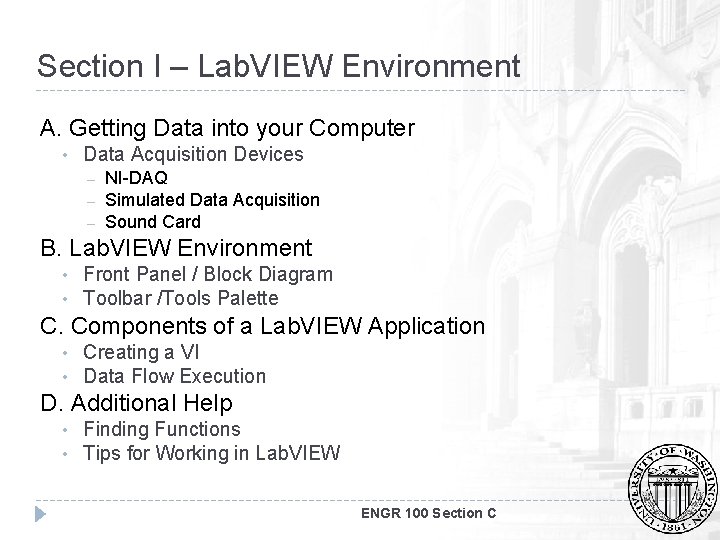 Section I – Lab. VIEW Environment A. Getting Data into your Computer • Data