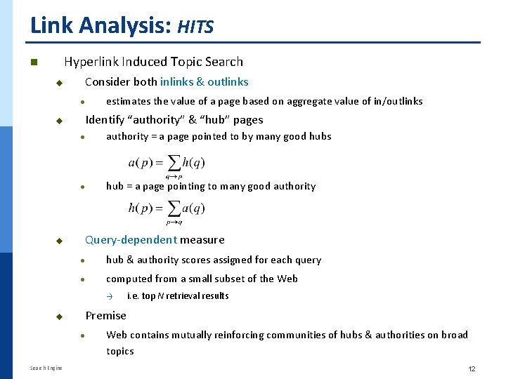 Link Analysis: HITS Hyperlink Induced Topic Search n u Consider both inlinks & outlinks