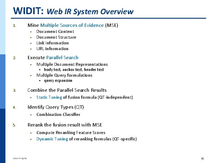 WIDIT: Web IR System Overview 1. Mine Multiple Sources of Evidence (MSE) § §