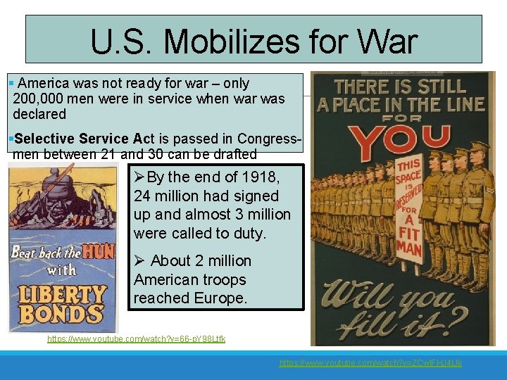 U. S. Mobilizes for War § America was not ready for war – only
