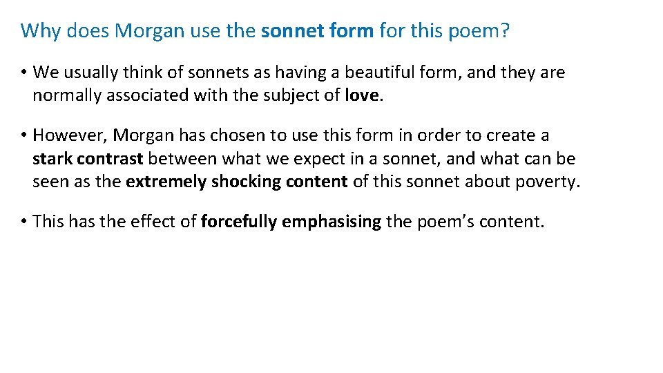 Why does Morgan use the sonnet form for this poem? • We usually think