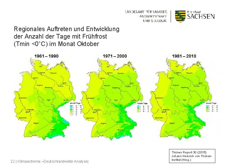 Regionales Auftreten und Entwicklung der Anzahl der Tage mit Frühfrost (Tmin <0°C) im Monat