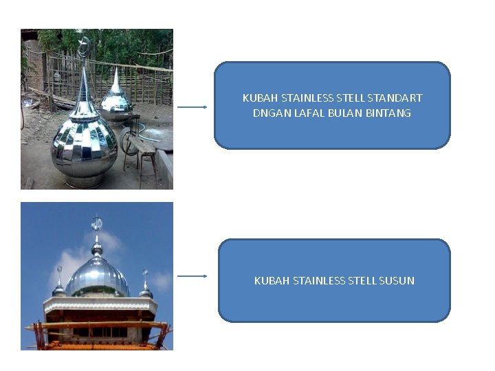 KUBAH STAINLESS STELL STANDART DNGAN LAFAL BULAN BINTANG KUBAH STAINLESS STELL SUSUN 