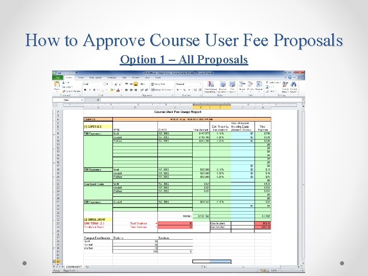 How to Approve Course User Fee Proposals Option 1 – All Proposals 