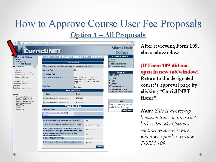 How to Approve Course User Fee Proposals Option 1 – All Proposals After reviewing