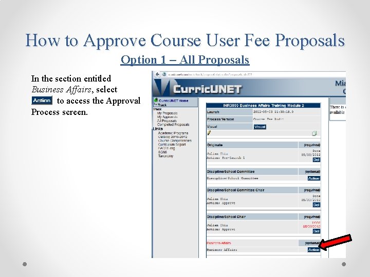 How to Approve Course User Fee Proposals Option 1 – All Proposals In the