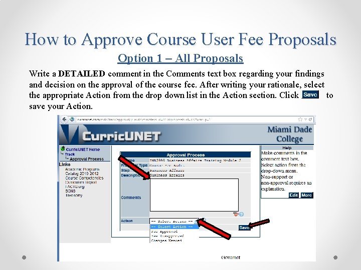 How to Approve Course User Fee Proposals Option 1 – All Proposals Write a