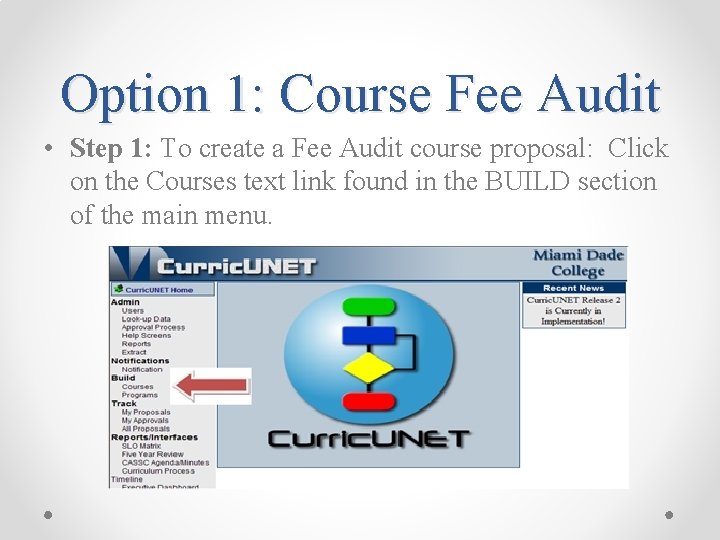 Option 1: Course Fee Audit • Step 1: To create a Fee Audit course