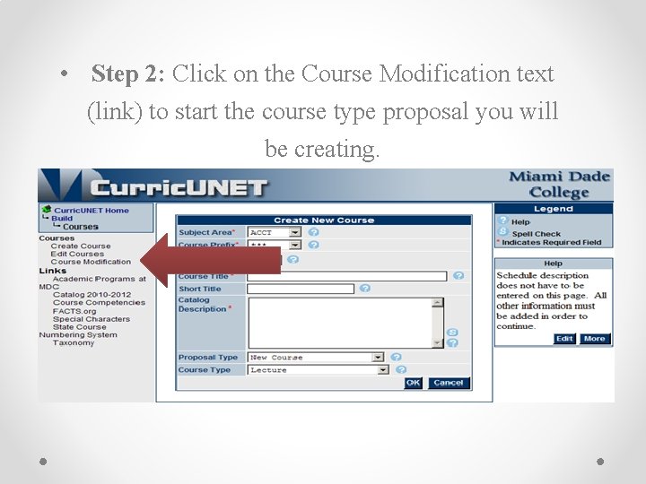  • Step 2: Click on the Course Modification text (link) to start the