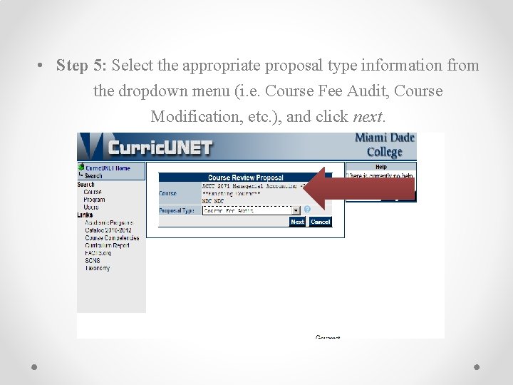  • Step 5: Select the appropriate proposal type information from the dropdown menu