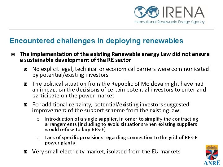 Encountered challenges in deploying renewables ◙ The implementation of the existing Renewable energy Law