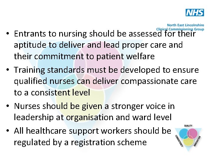  • Entrants to nursing should be assessed for their aptitude to deliver and